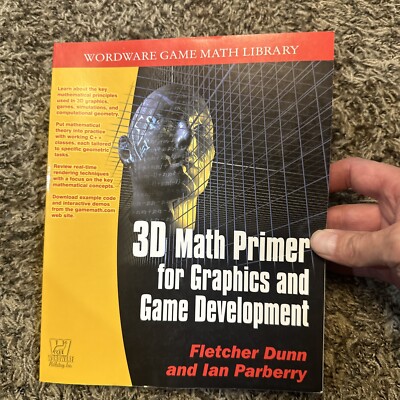 3D Math Primer for Graphics and Game Development by Fletcher Dunn: Used