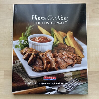 Home Cooking The Costco Way 1st Edition Color Paperback 