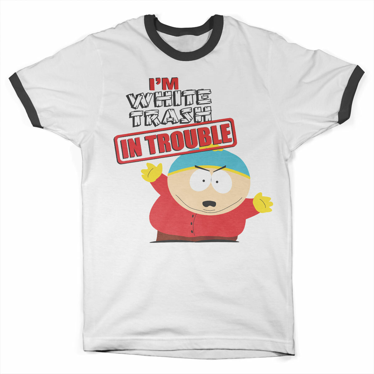 Im White Trash And I M In Trouble
