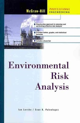 Environmental Risk Analysis, Paperback by Lerche, Ian; Paleologos, Evan K., B...