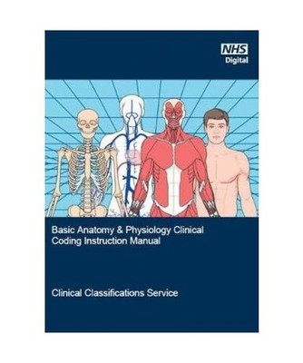 Basic anatomy & physiology clinical coding instruction manual: an introduction f