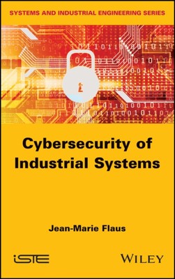 Flaus - Cybersecurity of Industrial Systems - New hardback or cased bo - X555z