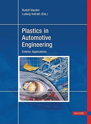 Plastics in Automotive Engineering: Exterior Applications