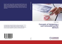 Anshul Chugh | Concepts Of Designing A Cast Removable Partial Denture | Buch