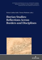 Iberian Studies: Reflections Across Borders And Disciplines | Pinheiro (U. A.)