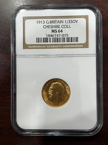 1913 Great Britain Gold 1/2 Sovereign NGC MS 64 Cheshire Coll.