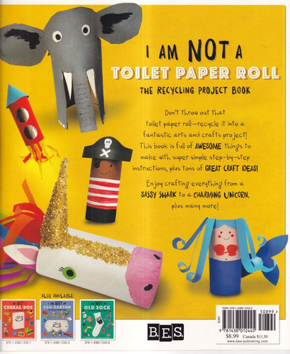 I AM NOT A TOILET PAPER ROLL: 10 INCREDIBLE THINGS TO MAKE (2018 Softcover){Y7} - Foto 2 di 2