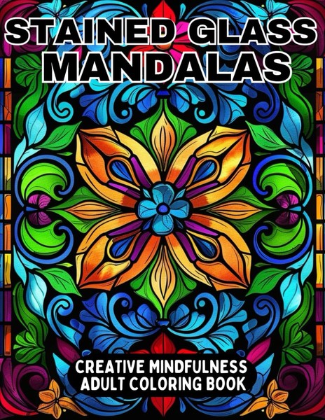 Stained Glass Mandalas: Stress-Relief Coloring Book For Adults &-image