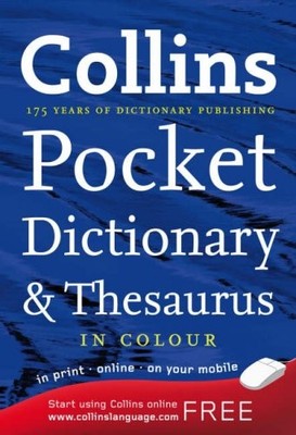 Collins English Dictionary and Thesaurus Pocket Edition,