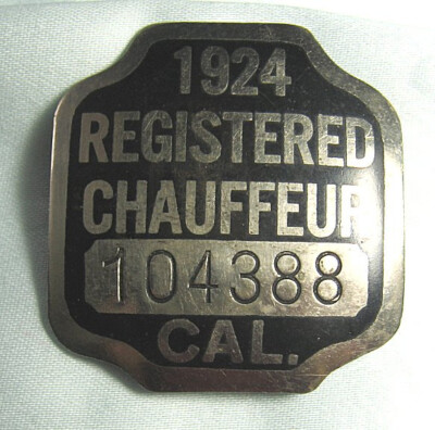 1924 Vintage Chauffeur Badge California  1 3/4'' x 1 3/4''