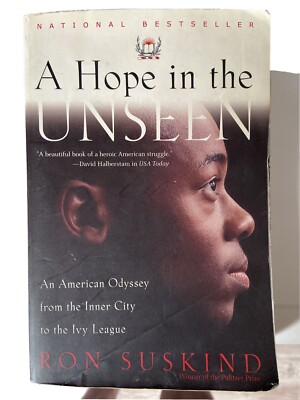 A Hope in the Unseen An American Odyssey from the Inner City to