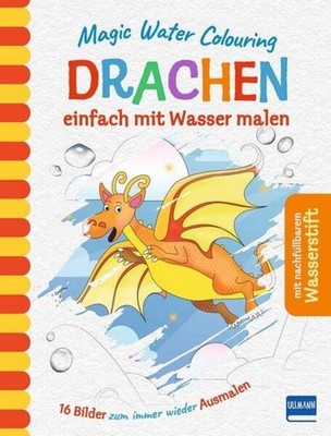 Jane Kent ~ Magic Water Colouring - Drachen 9783741528491