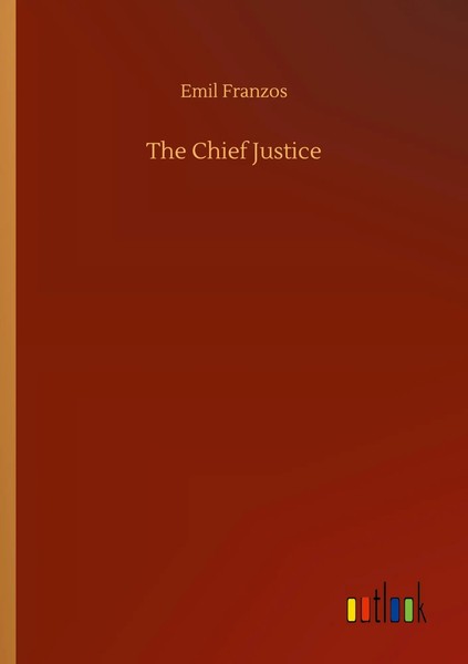 Emil Franzos | The Chief Justice | Taschenbuch | Englisch (2020) | 156 S.-image