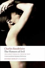 The Flowers of Evil (Oxford - Paperback, by Baudelaire Charles; McGowan - Good