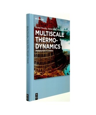 Multiscale Thermo-Dynamics: Introduction to GENERIC: Introduction to GENERIC, Pa