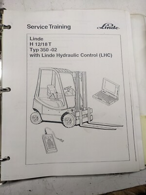 #ad LINDE SERVICE TRAINING MANUAL ELECTRIC LIFT TRUCK H 12 18 350 02 LHC 1999 $140.00