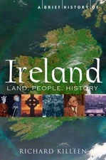 A Brief History of Ireland [Brief History [Running Press]] - Killeen, Richard