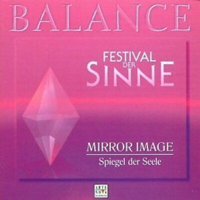 Balance - Festival der Sinne II  Vol. 2 Mirror Image Spiegel der Seele ARTE NOVA
