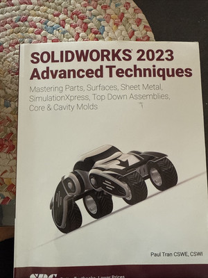 Solid works 2023 Advanced Techniques 