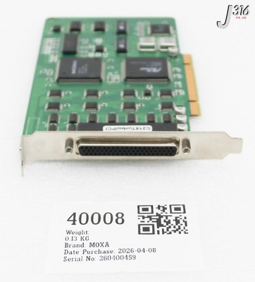 40008 MOXA PCB, 8-PORT RS-232 INTELLIGENT UNIVERSAL PCI SERIAL BD. C218TURBO/PCI