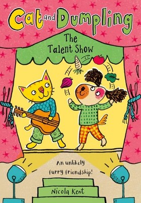 Cat and Dumpling: The Talent Show | Nicola Kent | englisch