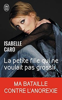 La Petite Fille Qui Ne Voulait Pas Gro... by Caro, Isabelle Paperback / softback