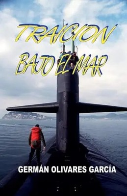 Traicion Bajo el Mar by Garcia, German Olivares   Paperback