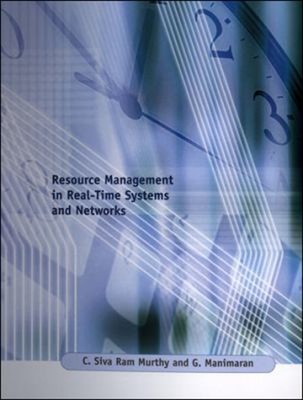 Resource Management in Real-Time Systems and Networks Hardcover