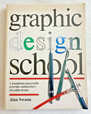 Graphic Design School, By Alan Swann-1991 VG PB