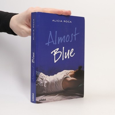Almost Blue  |  Alicia Roca Orta