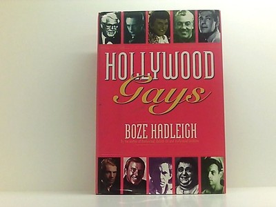 Hollywood Gays: Conversations With : Cary Grant, Liberace, Tony Perkins, Paul Ly