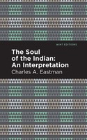 Charles A. Eastman | The Soul Of An Indian | Taschenbuch | Englisch (2021)