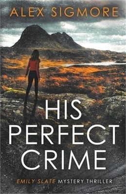 His Perfect Crime (Paperback or Softback)