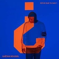 Est-Ce Que Tu Sais ? Von Gaetan Roussel | Cd | Zustand Neu