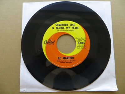 Al Martino   Somebody Else Is Taking My Place - 1965 - Capitol 5384 7'' Single