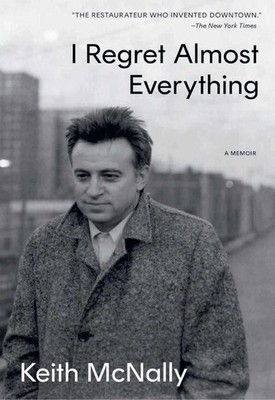 I Regret Almost Everything | Keith McNally | englisch