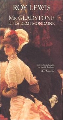 Mr. Gladstone et la demi-mondaine  von Roy Lewis | Buch | Zustand sehr gut