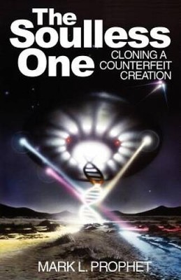The Soulless One: Cloning a Counterfeit Creation - Paperback - GOOD