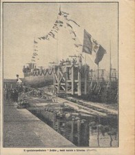 Il cacciatorpediniere Ardito testè varato a Livorno. Stampa  1912