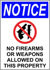 NOTICE NO FIREARMS OR WEAPONS ALLOWED | Adhesive Vinyl Sign Decal