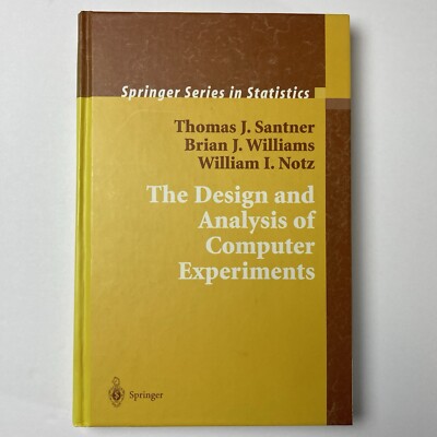 The Design and Analysis of Computer Experiments Springer Series In Statistics