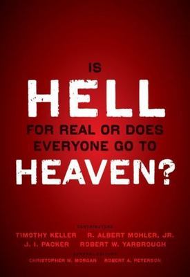 Is Hell for Real or Does Everyone Go To Heaven?  paperback Used - Very Good