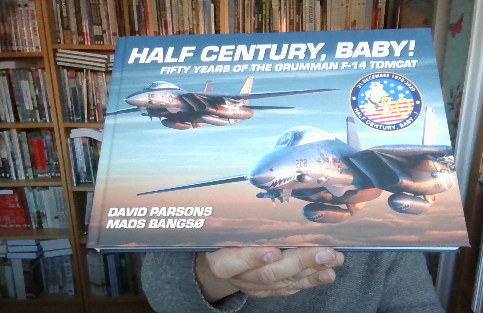 Half Century, Baby! - Fifty Years of the Grumman F-14 Tomcat David Parsons NEW