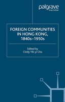 C. Chu | Foreign Communities In Hong Kong, 1840S-1950S | Taschenbuch | Englisch