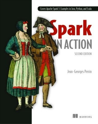 Spark in Action, Second Edition by Jean-Georges Perrin PAPERBACK 9781617295522