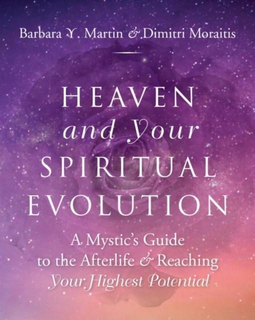 Heaven and Your Spiritual Evolution by Barbara Y.  Martin (Paperback Book)