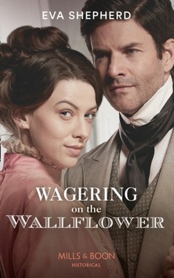 Wagering on the Wallflower Paperback Eva Shepherd