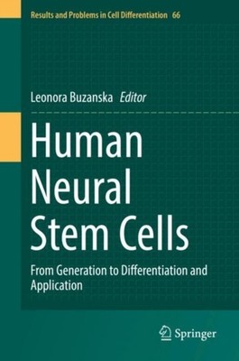 Buzanska - Human Neural Stem Cells   From Generation to Differentiatio - X555z