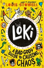 Loki: A Bad God's Guide to Causing Chaos by Louie Stowell (Paperback Book)