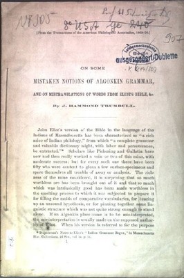 On some mistaken Notions of Algonkin Grammar, and on Mistranslation of Words fro